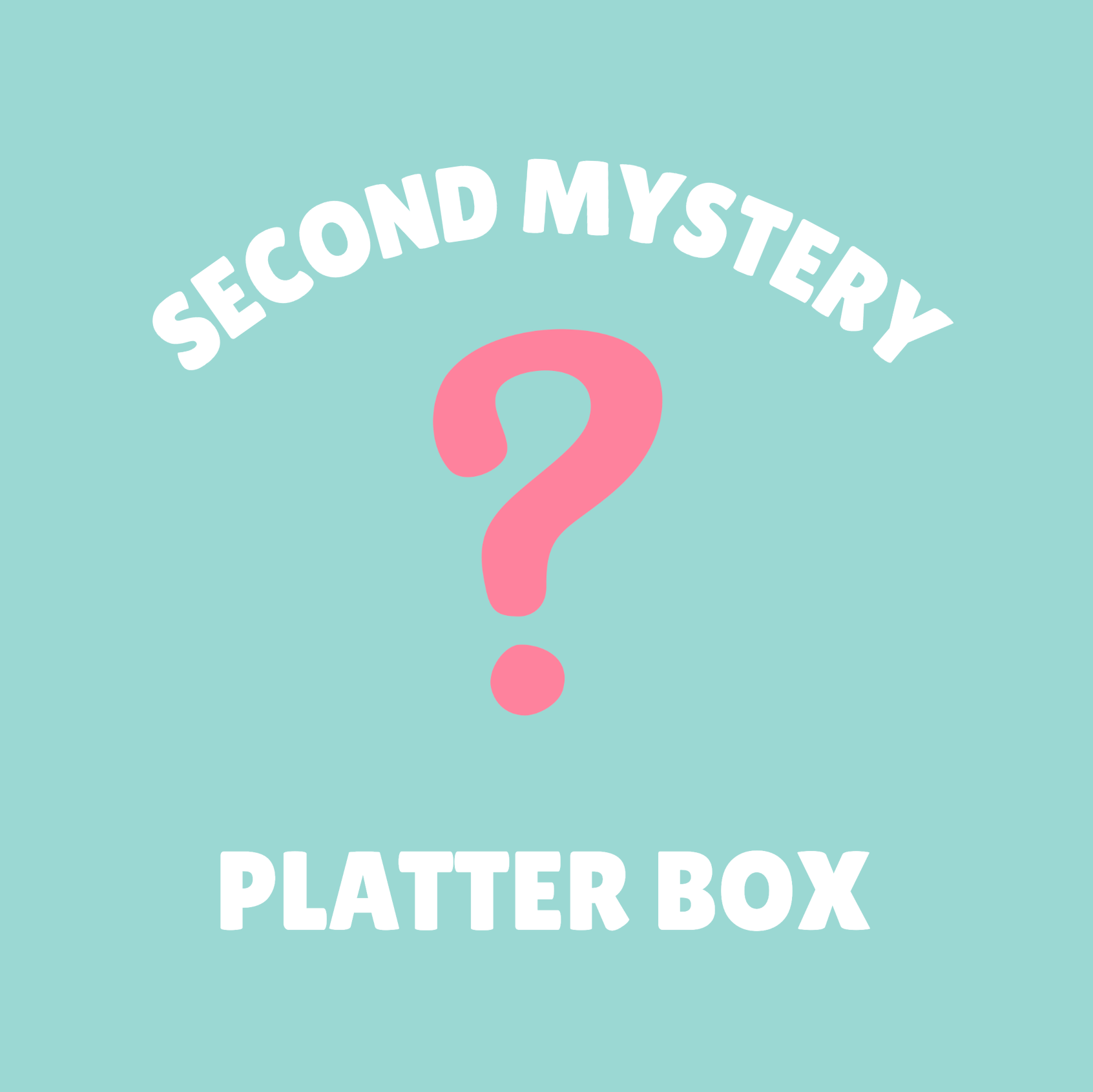 Second Mystery Platter Box